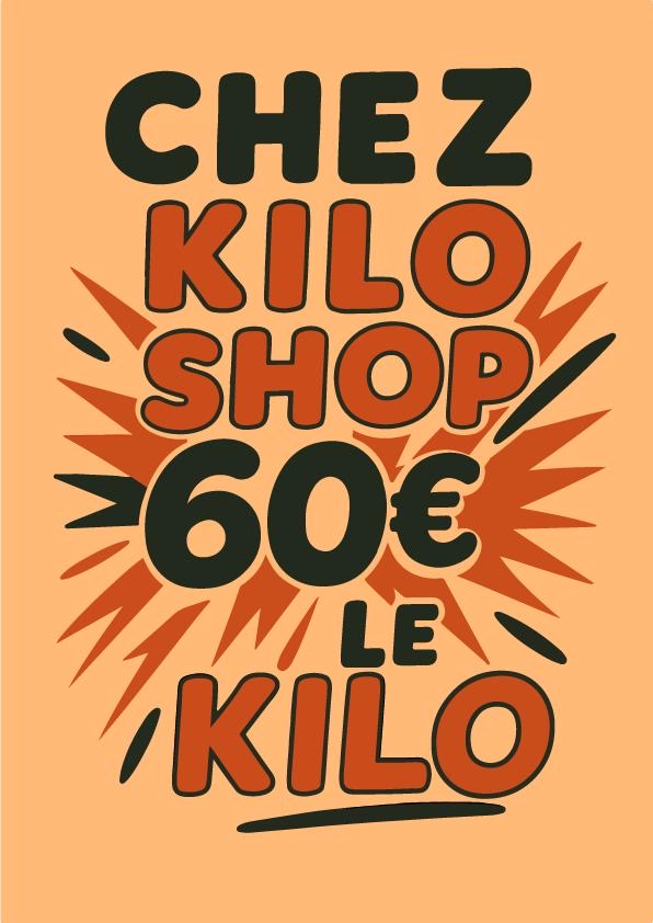 Affiche kilo shop qui indique le prix de 60€ le kilo